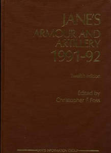 Jane's Armour and Artillery 1991-92 by Christopher F. Foss (editor)