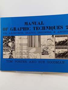 Architecture: Manual of Graphic Techniques 2; for Architects, Graphic Designers, and Artists by Tom Porter,Sue Goodman