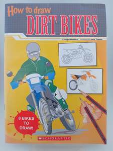 Art Instruction: How to Draw Dirt Bikes by Angie Masters,Jack Tinkler