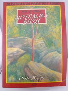 Australian Painter's Series: How to Paint Australian Bush by Jim Hays