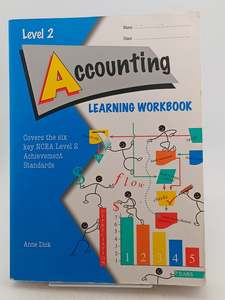 Accounting Learning Workbook NCEA Level 2 by Anne Dick