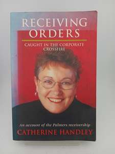 Receiving orders: Caught in the corporate crossfire, an account of the Palmers r&hellip;