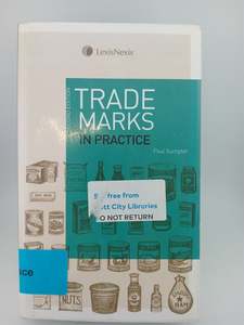 Trade Marks in Practice (Second Edition, 2011) by Paul Sumpter