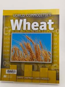 Business: Wheat (World Commodities - Macmillan Library) by Garry Chapman