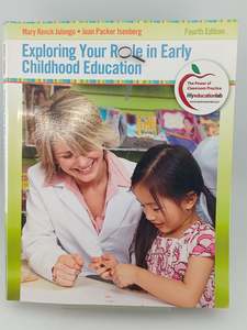 Exploring Your Role in Early Childhood Education by Mary R. Jalongo,Joan P. Isenberg