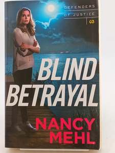 Blind Betrayal by Nancy Mehl