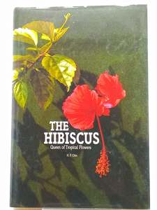 The Hibiscus- Queen of Tropical Flowers by Hoong Fong Chin