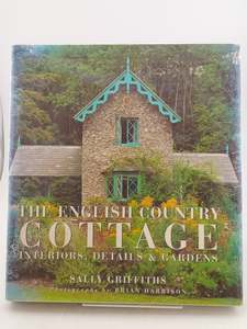 The English Country Cottage (Country) by Sally Griffiths