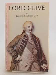 Biography: Lord Clive by Sir William Wilson Hunter