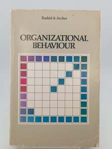 Organizational Behaviour by S. Anwar Rashid