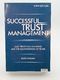 Successful Trust Management: asset protection planning and the administration of&hellip;