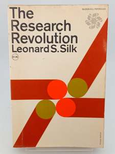 Business: The Research Revolution by Leonard S. Silk