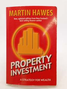 Property Investment - A Strategy For Wealth by Martin Hawes