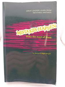 Mistakes Happen: Make the Most of Them by Margaret Wright
