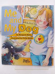 Me and My Dog (Ready to Read) by Margaret Mahy,Philip Webb
