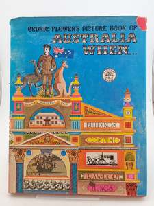 Childrens Non Fiction: Cedric Flower's Picture Book of Australia when by Cedric Flower