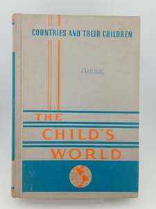 The Child's World Volume 5: Countries and their Children by Nelle E. Moore