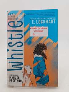 Whistle: A New Gotham City Hero by E. Lockhart,Manuel Preitano