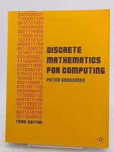 Discrete Mathematics for Computing by Peter Grossman