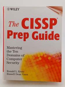 Computers: The CISSP Prep Guide: Mastering the Ten Domains of Computer Security by Edward M. Stroz,Ronald L. Krutz,Russell Dean Vines