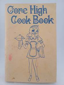 Gore High Cook Book by Pupils,Staff of Gore High School