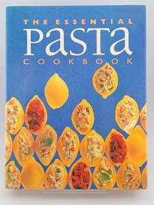 The Essential Pasta Cookbook by Wendy Stephen (Editor)