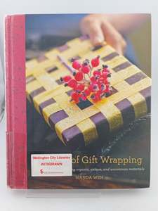 The Art of Gift Wrapping: 50 Innovative Ideas Using Organic, Unique, and Uncommo&hellip;