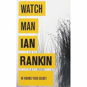 Crime Fiction: Watchman by Ian Rankin