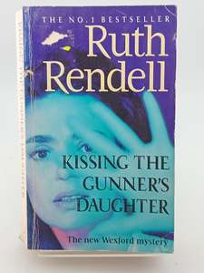 Crime Fiction: Kissing the Gunner's Daughter by Ruth Rendell