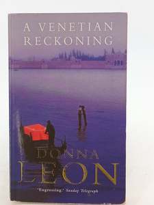 Crime Fiction: A Venetian Reckoning by Donna Leon