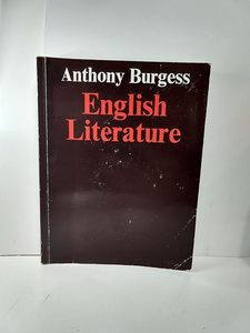 English literature: A survey for students by A Burgess