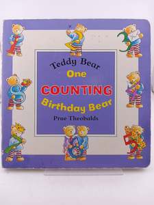 Education: One Birthday Bear: Counting (Teddy Bear) by Prue Theobalds