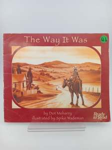 The Way It Was by Dot Meharry,Spike Wademan