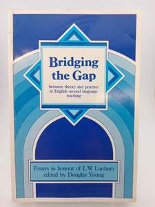 Education: Bridging the Gap: between theory and practice in English second language teaching  by Peter Young