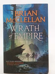 Wrath of Empire: 2 by Brian McClellan