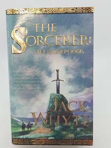 The Sorcerer: metamorphosis by Jack Whyte
