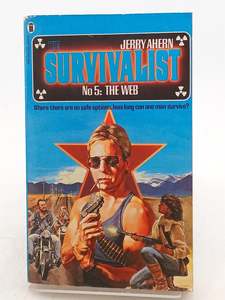 Fiction: The Web: Jerry Ahern (The Survivalist) by Jerry Ahern