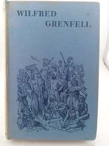 Wilfred Grenfell (Heroes of the Cross) by A. R. Evans