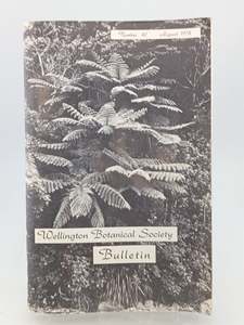 Wellington Botanical Society (Bulletin No 40 - August 1978) by M.B. Forde (Editor)