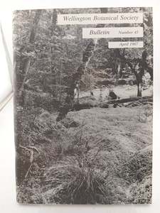 Gardening: Wellington Botanical Society (Bulletin No 43 - April 1987) by C. C. Ogle