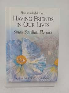 Health: How Wonderful It Is Having Friends in Our Lives (Journeys) by Susan Squellati Florence