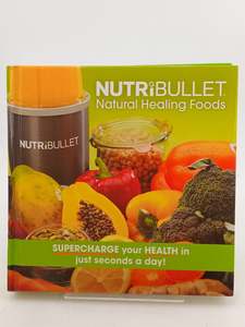 Natural Healing Foods by Nutribullet