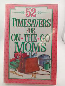52 Timesavers for On-The-Go-Moms by Kate Redd