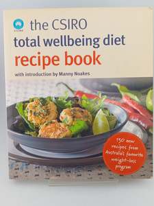 Health: The CSIRO Total Wellbeing Diet Recipe Books by Manny Noakes,Alan Benson