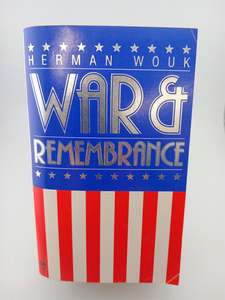 Historical Fiction: War and Remembrance by Herman Wouk