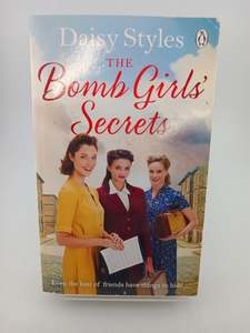 Historical Fiction: The Bomb Girls’ Secrets by Daisy Styles