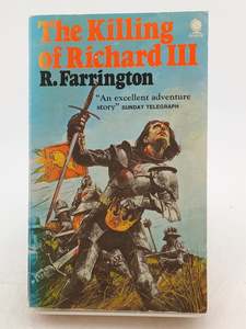 The Killing of Richard III by R. Farrington