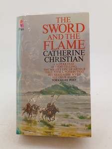 The Sword And The Flame by Catherine Christian