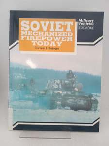 Soviet mechanized firepower today (Military vehicles fotofax) by Steve Zaloga