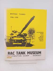 British tanks 1946-1970 by The Royal Armoured Corps Tank Museum